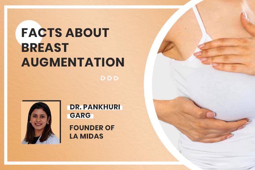 Facts About Breast Augmentation?